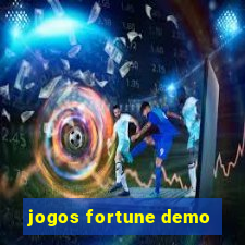 jogos fortune demo